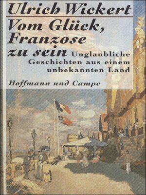 cover image of Vom Glück, Franzose zu sein